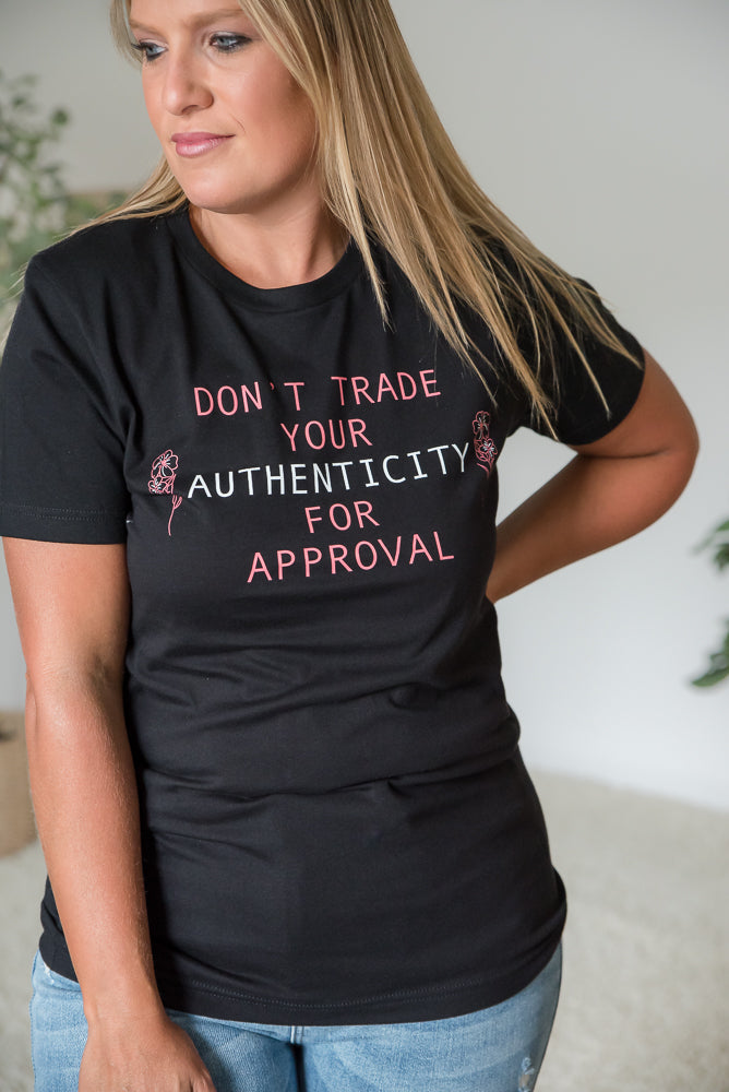 Don't Trade Your Authenticity Graphic Tee